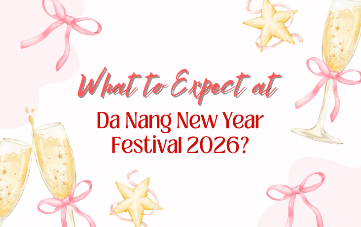 [Podcast] What to Expect at Da Nang New Year Festival 2026?