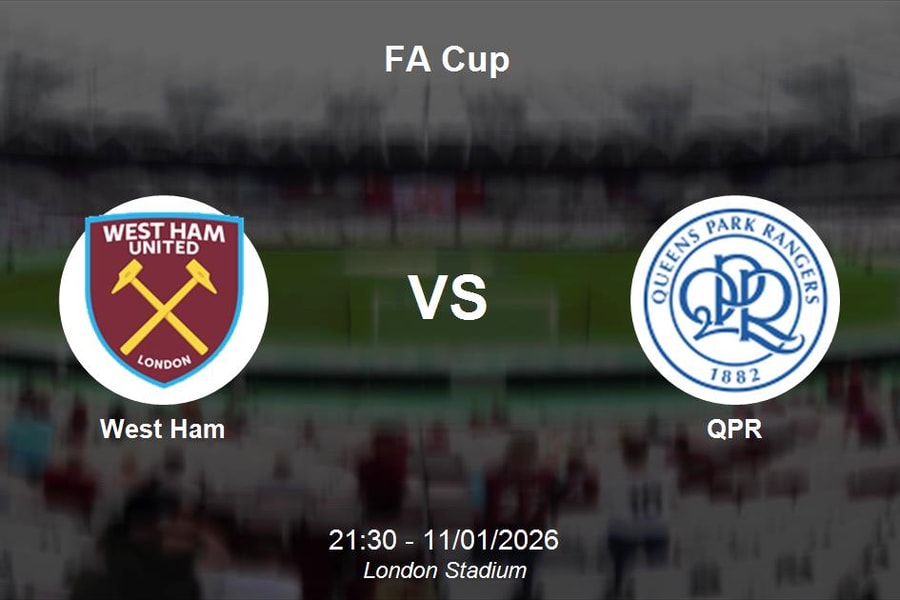 Nhận định West Ham vs QPR - FA Cup