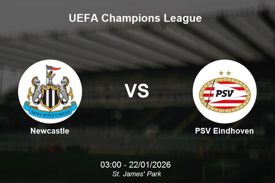Nhận định Newcastle vs PSV Eindhoven - UEFA Champions League: Thử thách tại St. James' Park