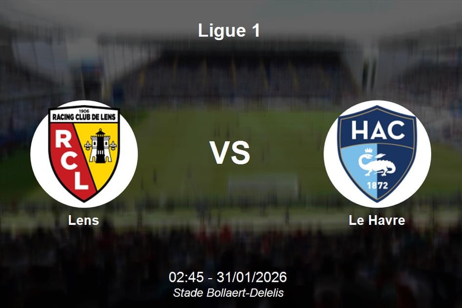 Nhận định Lens vs Le Havre - Ligue 1: Điểm tựa sân nhà Bollaert-Delelis