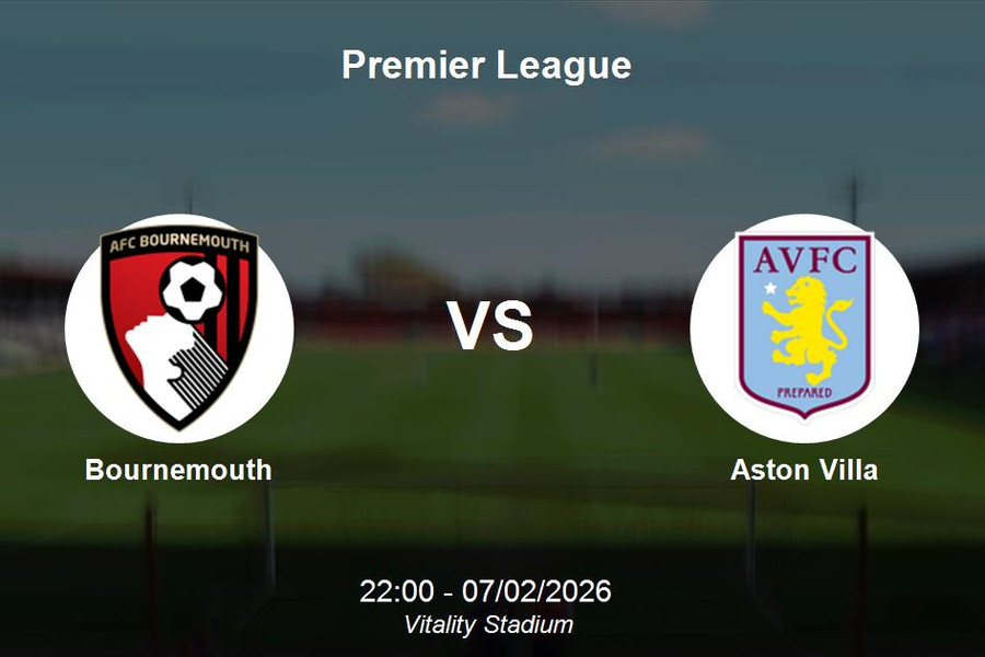 Nhận định Bournemouth vs Aston Villa - Premier League: Thử thách cho tham vọng Top 3