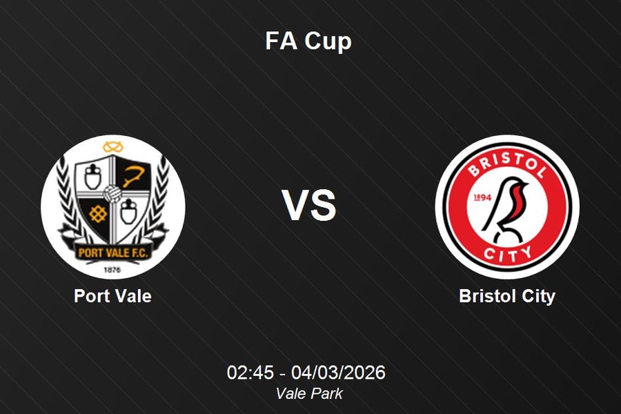 Nhận định Port Vale vs Bristol City - FA Cup