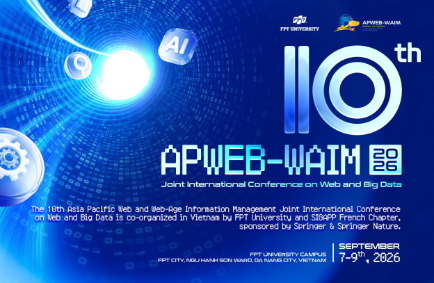 Trường Đại học FPT đồng tổ chức hội nghị quốc tế APWeb-WAIM 2026
