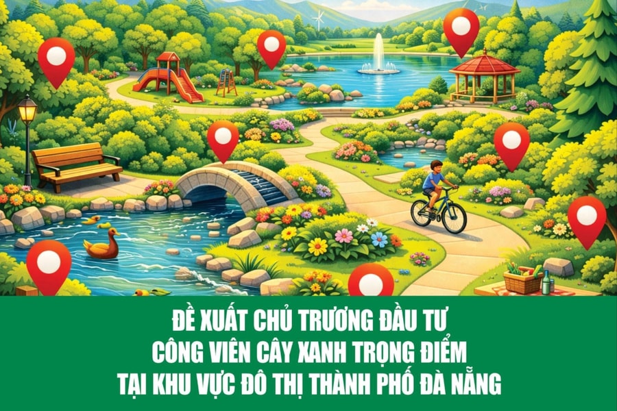 Đề xuất chủ trương đầu tư công viên cây xanh trọng điểm tại đô thị Đà Nẵng
