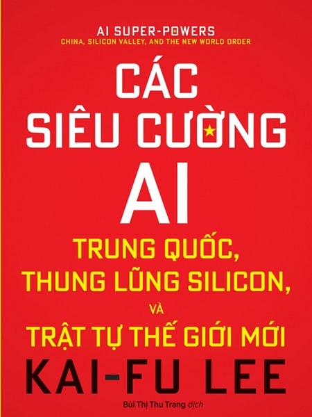 Trung Quốc, AI và cuộc tranh hùng định hình thế kỷ 21