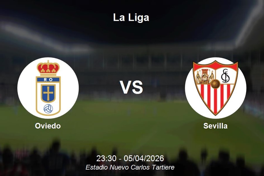 Nhận định Oviedo vs Sevilla - La Liga: Bước ngoặt cuộc đua trụ hạng