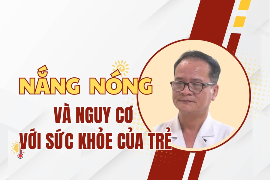 Nắng nóng và nguy cơ với sức khỏe của trẻ