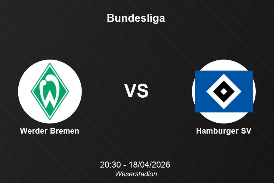Nhận định Werder Bremen vs Hamburger SV - Derby phương Bắc kịch tính tại Bundesliga