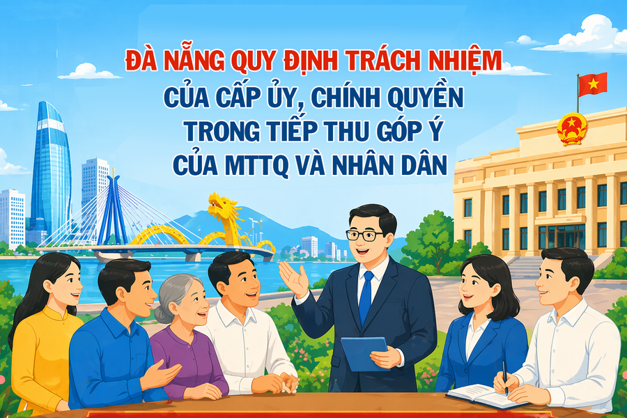 Đà Nẵng quy định trách nhiệm của cấp ủy, chính quyền trong tiếp thu góp ý của MTTQ và Nhân dân