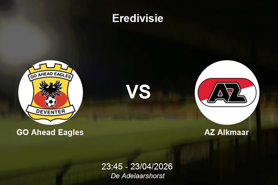 Nhận định GO Ahead Eagles vs AZ Alkmaar - Giải vô địch quốc gia Hà Lan