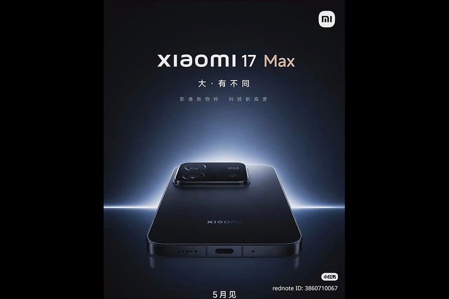 Cận cảnh Xiaomi 17 Max: Siêu flagship với pin 8.000mAh và camera Leica 200MP