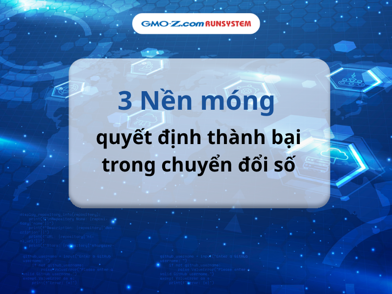 3 nền móng quyết định thành bại trong chuyển đổi số