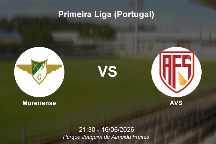 Nhận định Moreirense vs AVS - Primeira Liga: Thử thách cho đội cuối bảng lúc 21h30 ngày 16/05