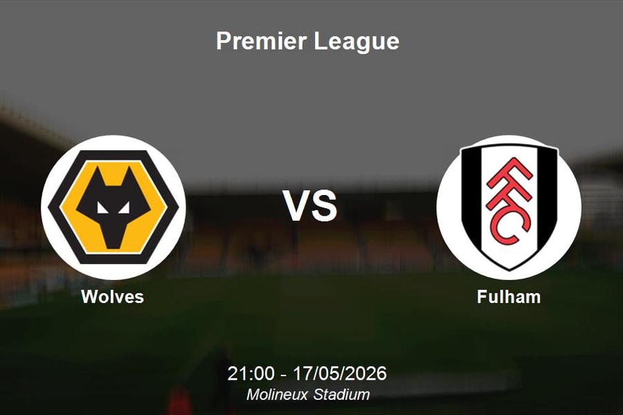 Nhận định Wolves vs Fulham - Premier League: Thử thách tại Molineux Stadium