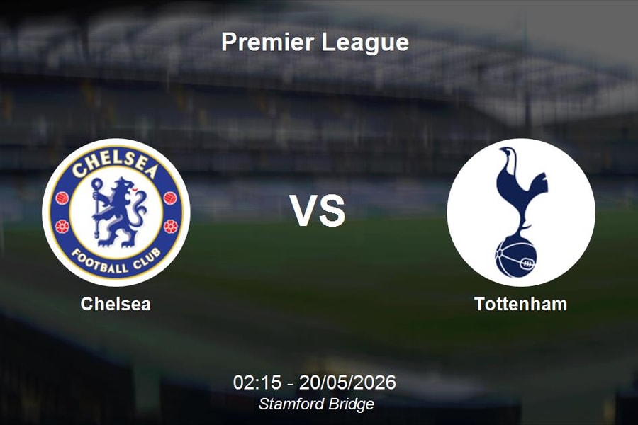 Nhận định Chelsea vs Tottenham - Premier League: Derby London trong cơn khủng hoảng