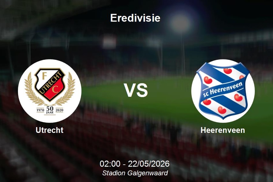 Nhận định Utrecht vs Heerenveen - Quyết đấu vì vị trí thứ 6 tại Eredivisie