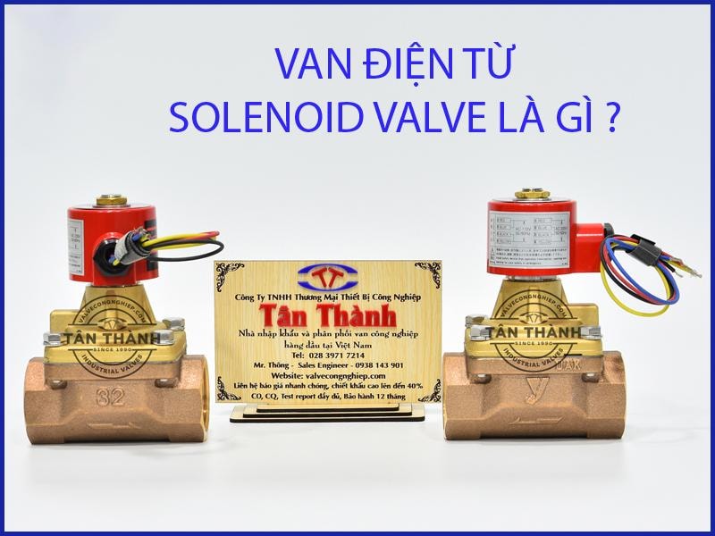 Van điện từ: Cấu tạo, nguyên lý hoạt động và ứng dụng thực tế trong công nghiệp