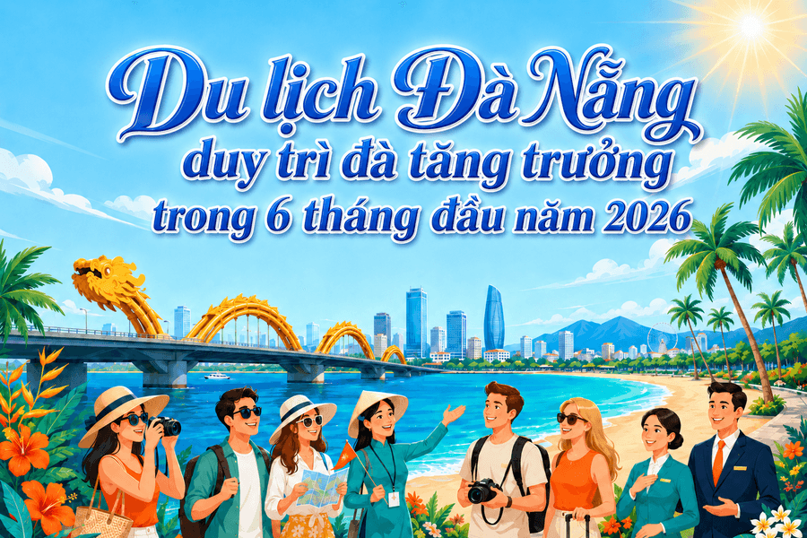 Du lịch Đà Nẵng duy trì đà tăng trưởng trong 6 tháng đầu năm 2026