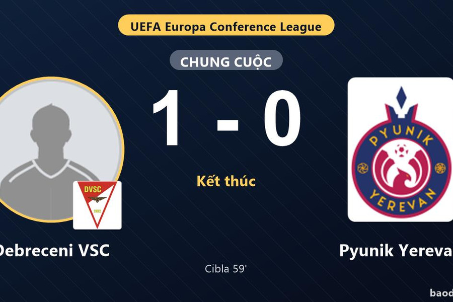 Cibla giúp Debreceni VSC thắng tối thiểu, Pyunik Yerevan nhận thất bại