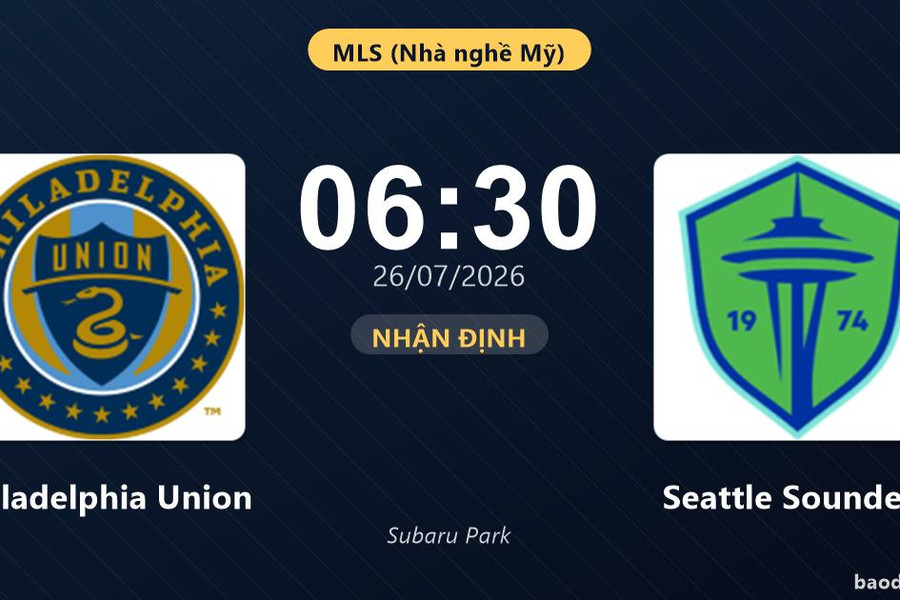Nhận định Philadelphia Union vs Seattle Sounders: đội hình dự kiến