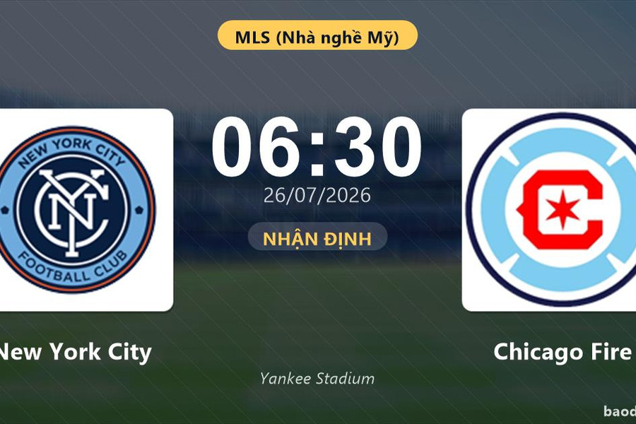 Nhận định New York City vs Chicago Fire: đội hình dự kiến