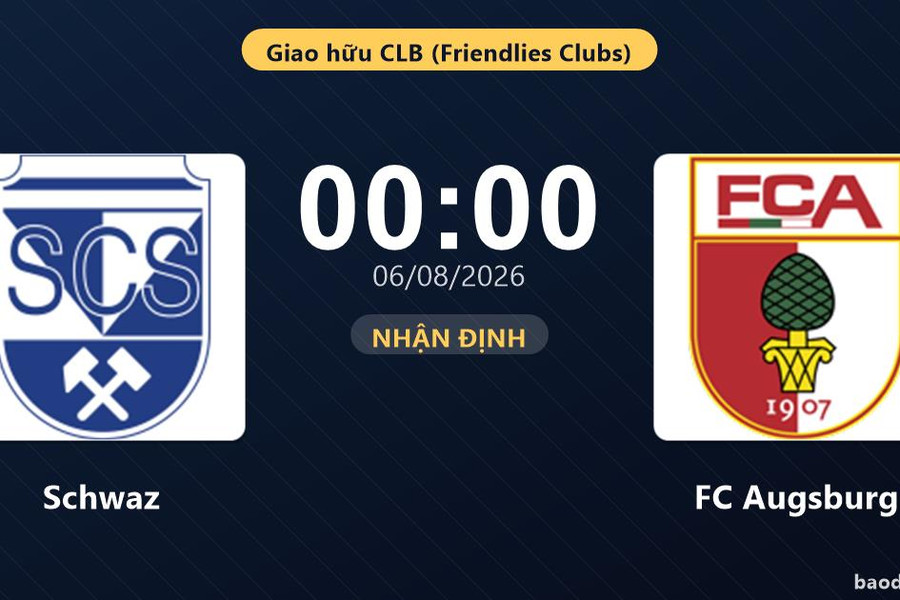 Nhận định Schwaz vs FC Augsburg: đội hình dự kiến