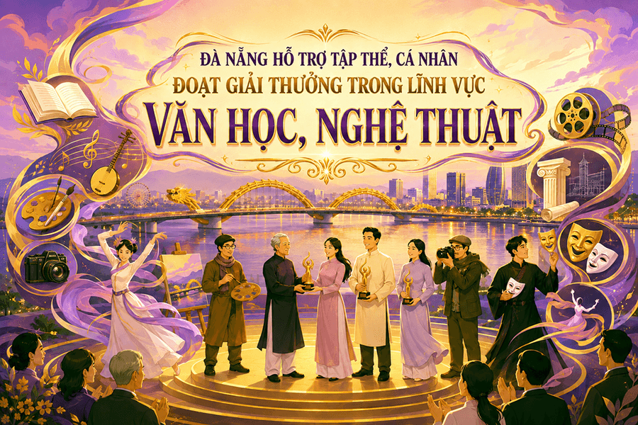 Đà Nẵng hỗ trợ tập thể, cá nhân đoạt giải thưởng trong lĩnh vực văn học, nghệ thuật