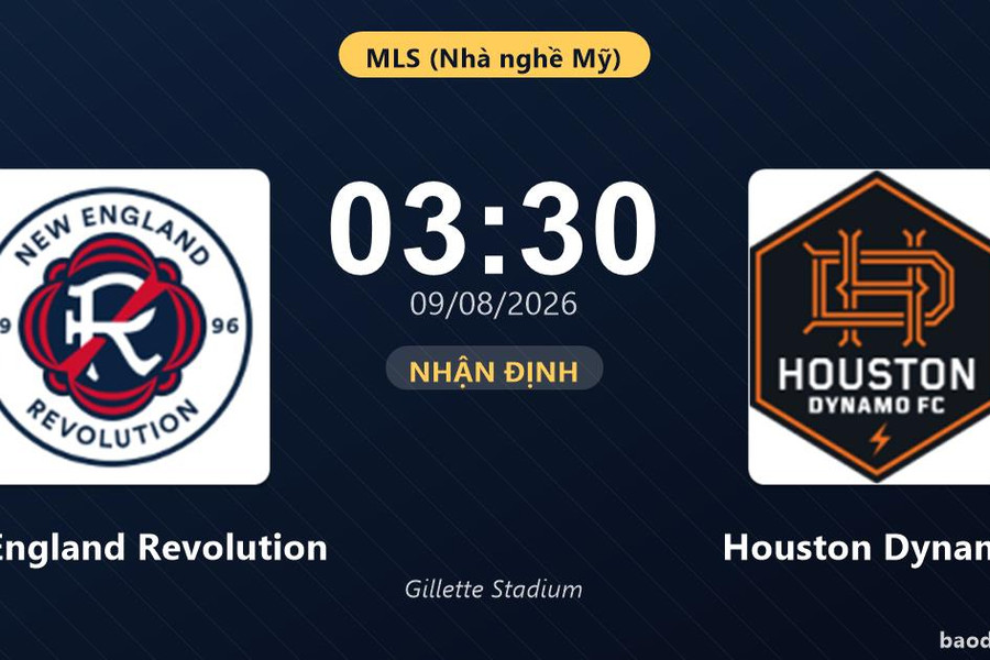 Nhận định New England Revolution vs Houston Dynamo: đội hình dự kiến