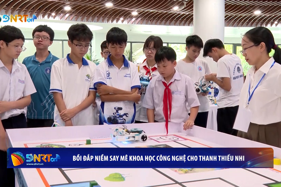 [VIDEO] - Bồi đắp niềm say mê khoa học, công nghệ cho thanh thiếu nhi