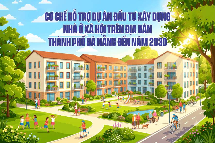 Cơ chế hỗ trợ dự án đầu tư xây dựng nhà ở xã hội trên địa bàn thành phố Đà Nẵng đến năm 2030