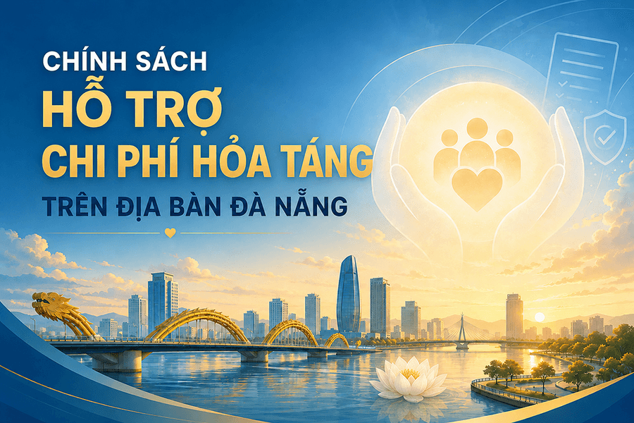 [Infographic] - Chính sách hỗ trợ chi phí hỏa táng trên địa bàn Đà Nẵng
