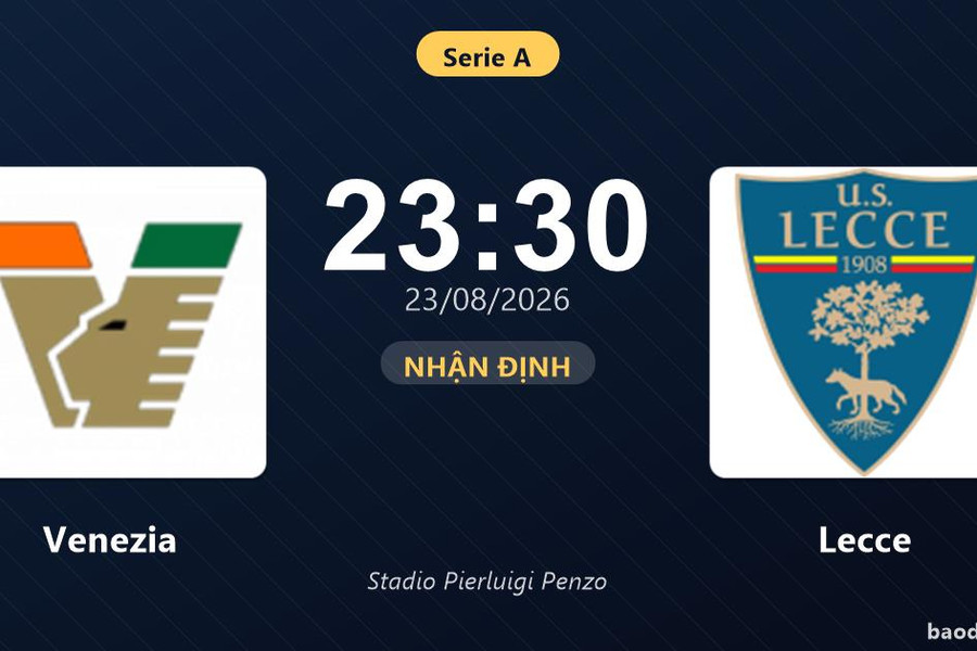 Nhận định Venezia vs Lecce: Điểm nóng cuộc đua tốp đầu