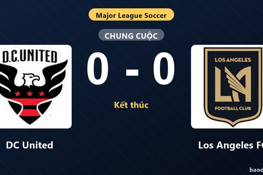 Chia điểm với DC United, Los Angeles FC chính thức giành vé vào vòng 1/16