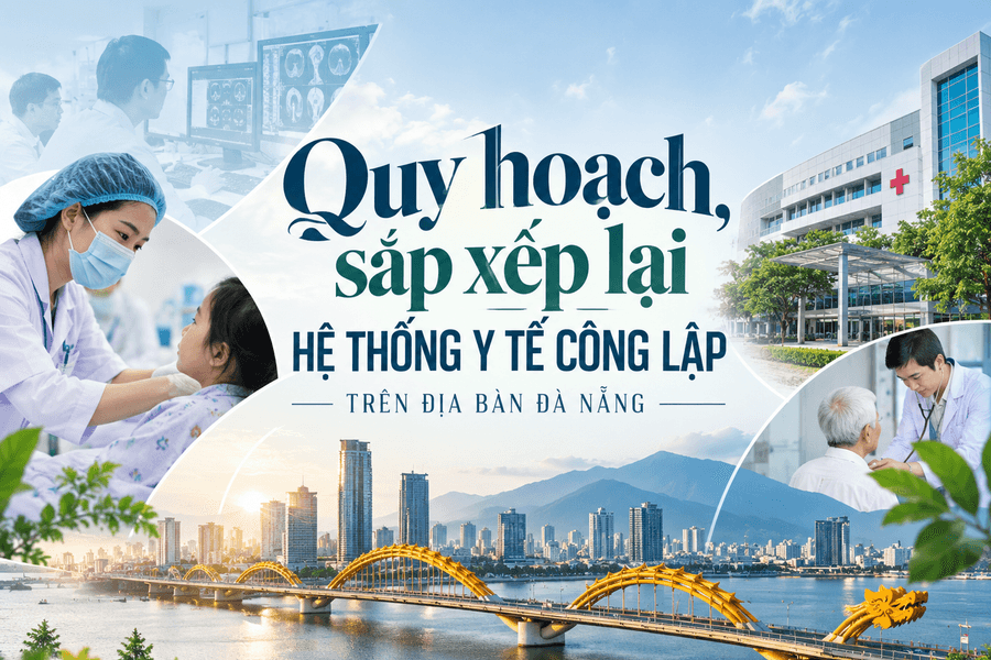 Quy hoạch, sắp xếp lại hệ thống y tế công lập trên địa bàn Đà Nẵng
