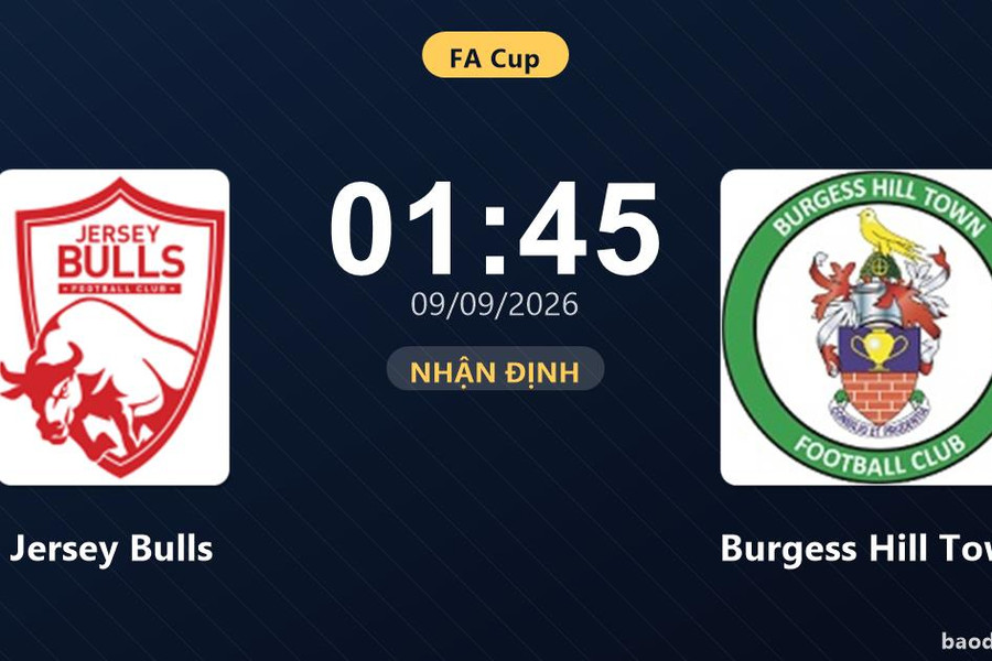 Nhận định Jersey Bulls vs Burgess Hill Town: Điểm tựa từ phong độ cao