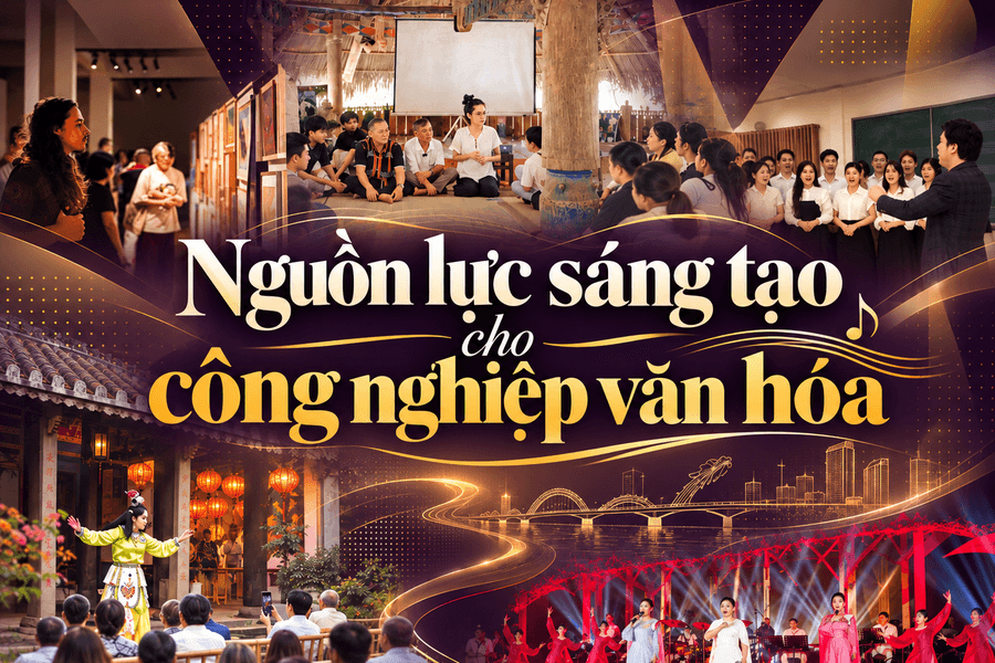 Nguồn lực sáng tạo cho công nghiệp văn hóa