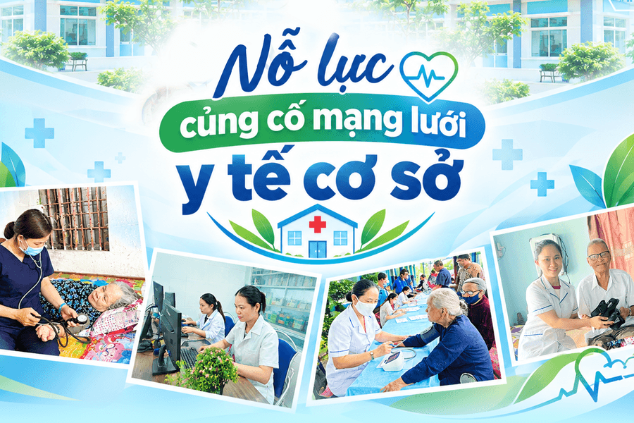 [eMagazine] - Nỗ lực củng cố mạng lưới y tế cơ sở